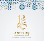 A Du’a a Day: Prophetic Prayers for Ramadan
