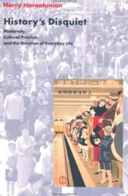 History's disquiet : modernity, cultural practice